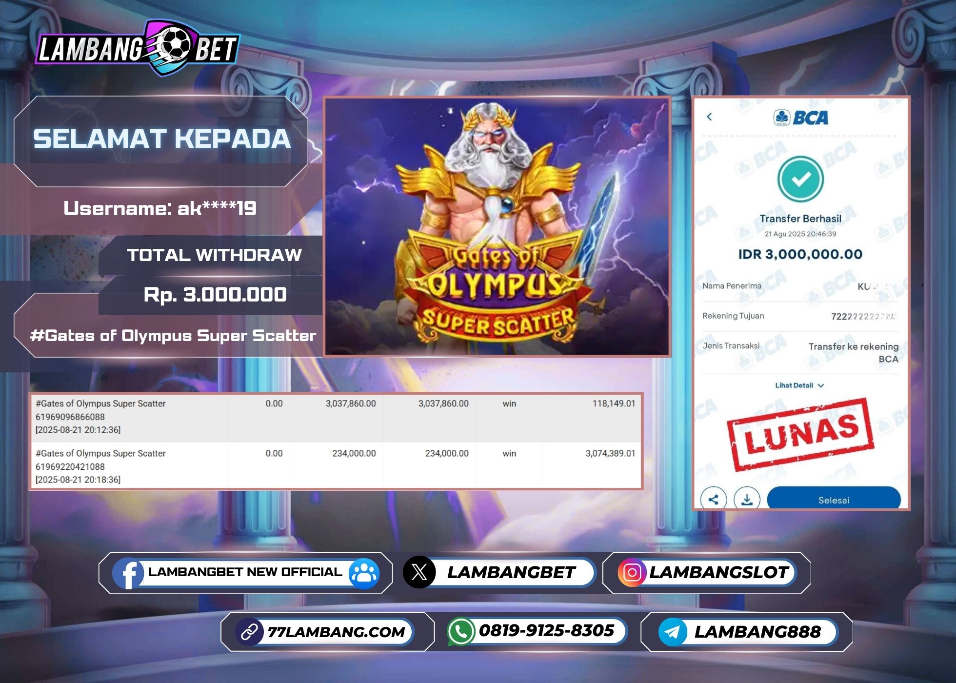 LAMBANGBET [21 AUGUST 2025] JACKPOT SLOT Gates of Olympus Super Scatter "Rp3.000.000" LUNAS